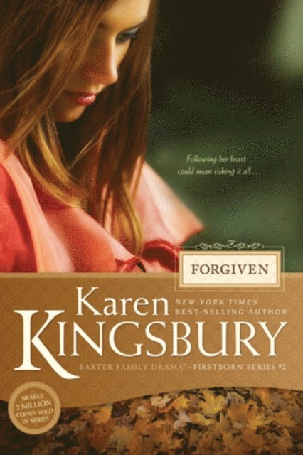 Karen Kingsbury - Forgiven, E-bok