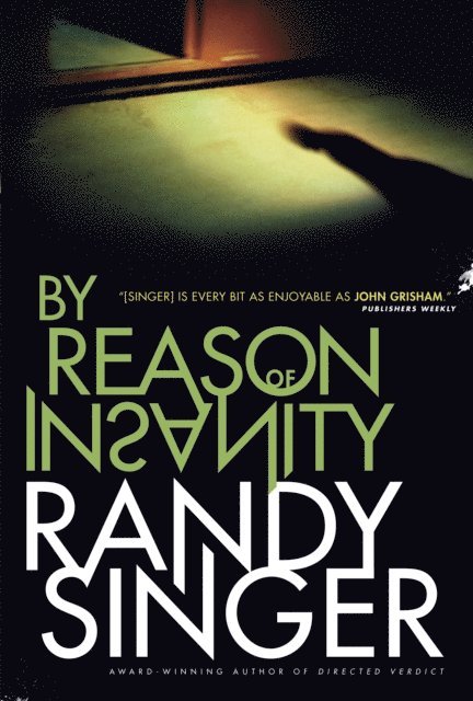Randy Singer - By Reason of Insanity, E-bok