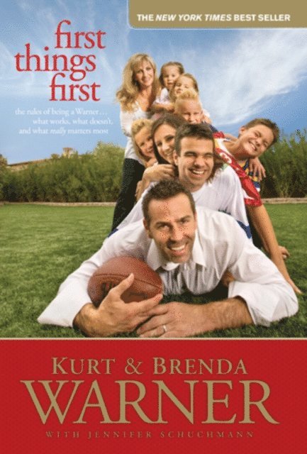 Kurt Warner, Brenda Warner - First Things First, E-bok