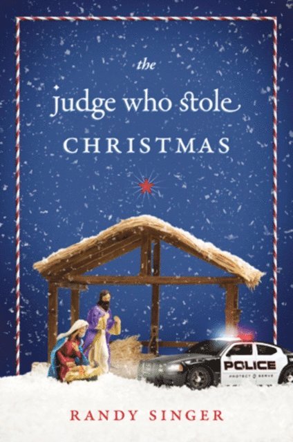 Randy Singer - Judge Who Stole Christmas, E-bok