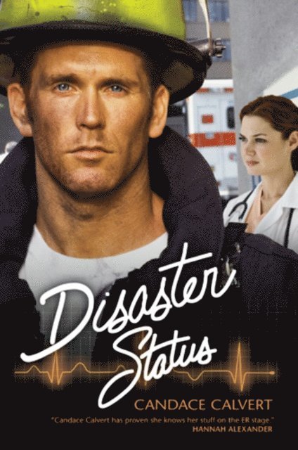 Candace Calvert - Disaster Status, E-bok