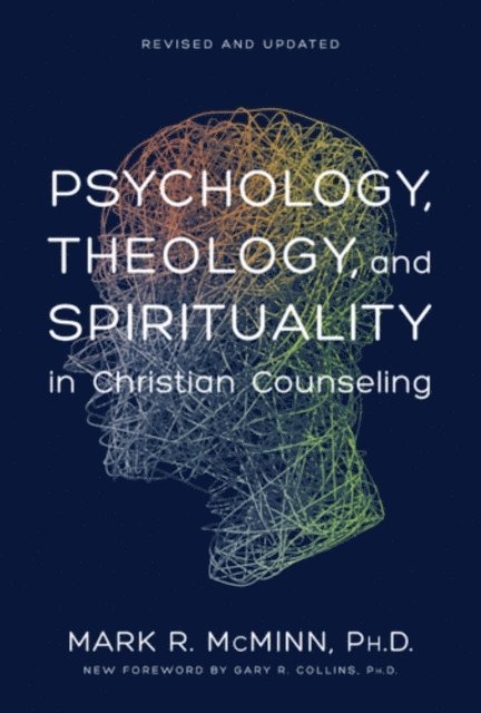 Mark R. McMinn - Psychology, Theology, and Spirituality in Christian Counseling, E-bok