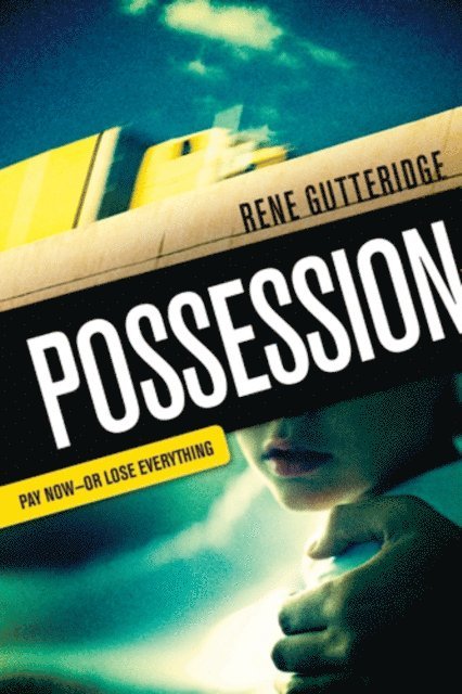 Rene Gutteridge - Possession, E-bok