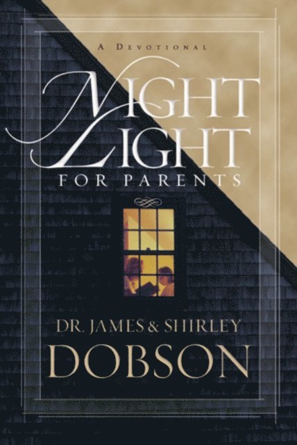 Shirley Dobson, James C. Dobson - Night Light for Parents, E-bok