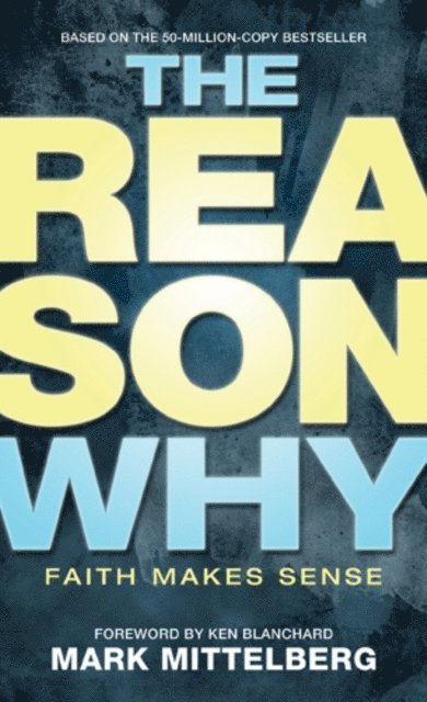 Mark Mittelberg - Reason Why, E-bok