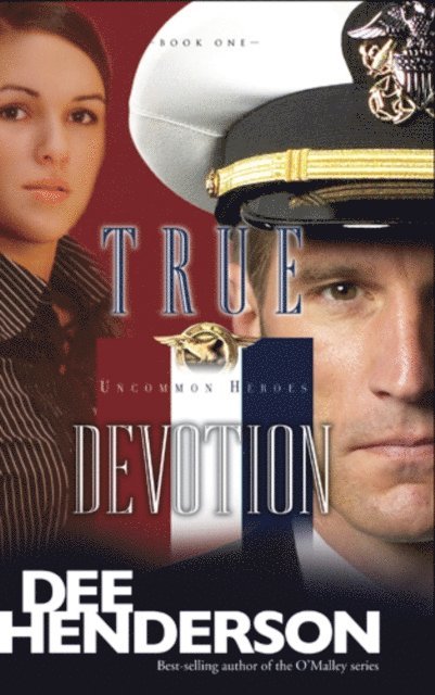 Dee Henderson - True Devotion, E-bok