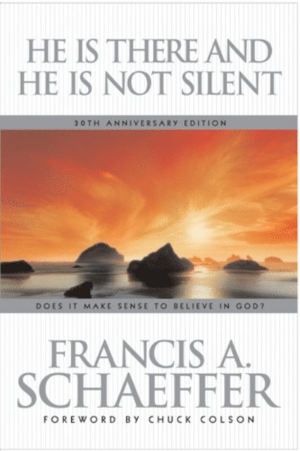 Francis Schaeffer - He Is There and He Is Not Silent, E-bok