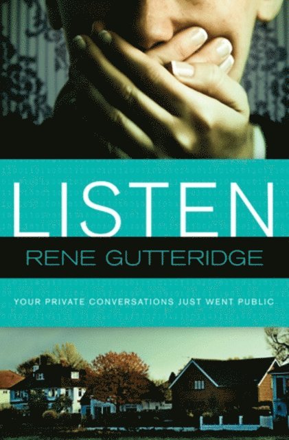 Rene Gutteridge - Listen, E-bok