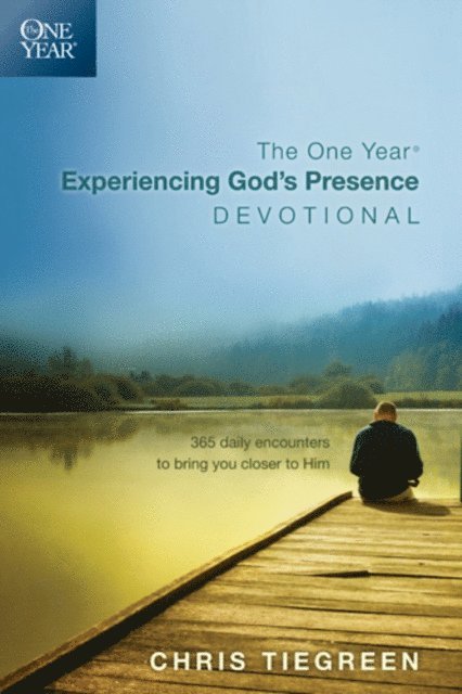 Chris Tiegreen - One Year Experiencing God's Presence Devotional, E-bok