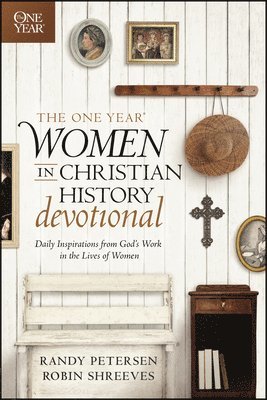 Robin Shreeves - One Year Women In Christian History Devotional, The, Häftad