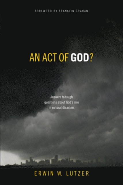 Erwin W. Lutzer - Act of God?, E-bok