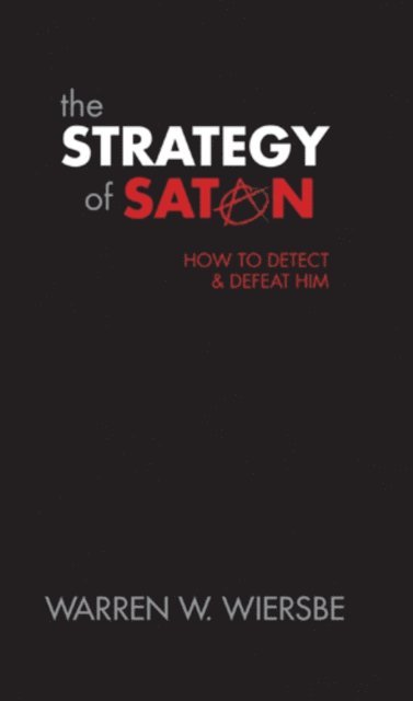 Warren Wiersbe - Strategy of Satan, E-bok