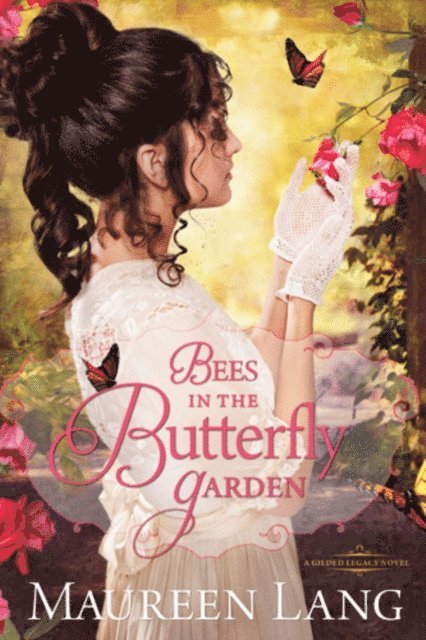 Maureen Lang - Bees in the Butterfly Garden, E-bok