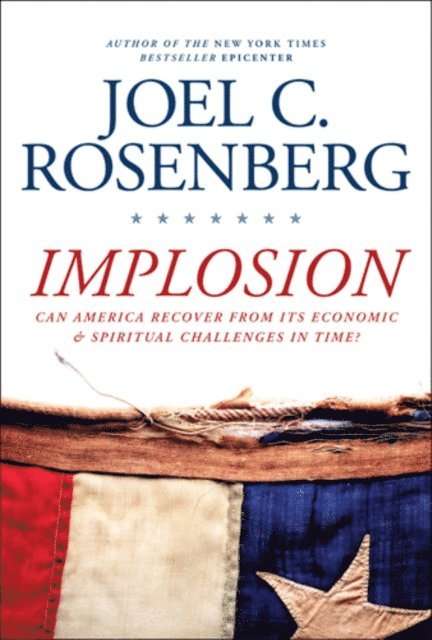Joel C. Rosenberg - Implosion, E-bok