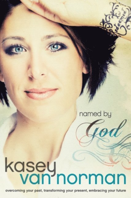 Kasey Van Norman - Named by God, E-bok