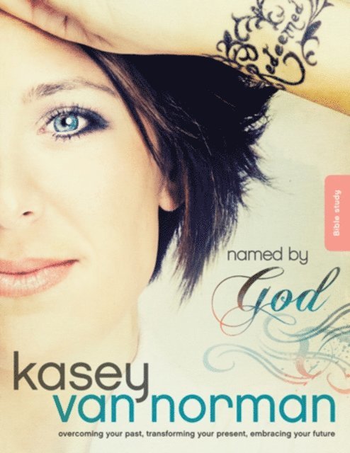 Kasey Van Norman - Named by God Bible Study, E-bok
