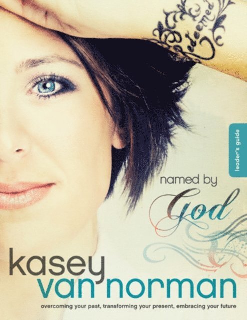 Kasey Van Norman - Named by God Leader's Guide, E-bok