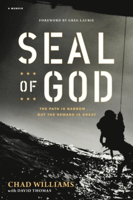 Chad Williams - SEAL of God, E-bok