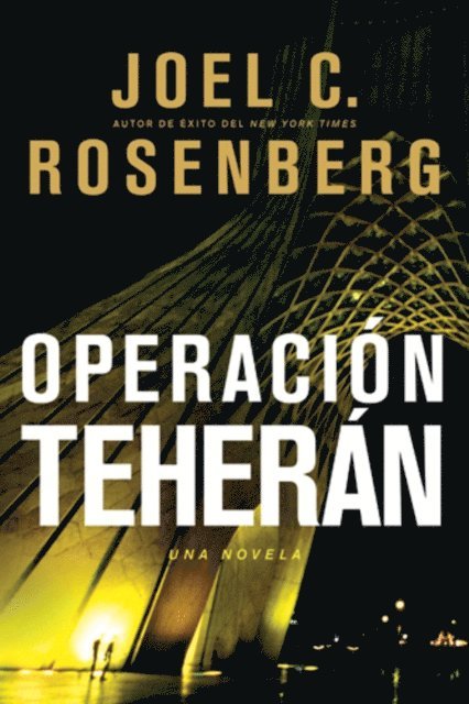 Joel C. Rosenberg - Operación Teherán, E-bok
