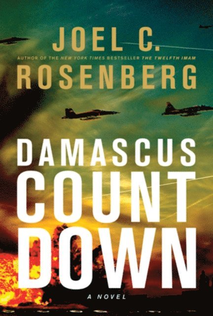 Joel C. Rosenberg - Damascus Countdown, E-bok
