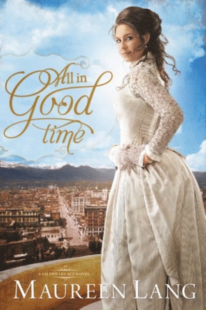 Maureen Lang - All in Good Time, E-bok
