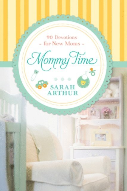Sarah Arthur - Mommy Time, E-bok