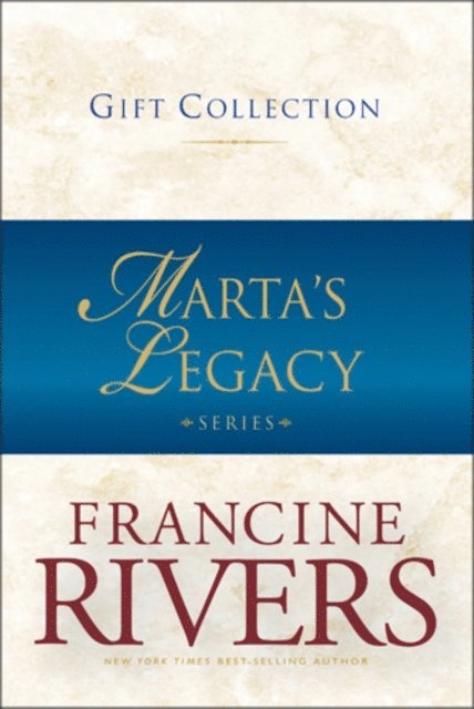 Francine Rivers - Marta's Legacy Gift Collection, E-bok