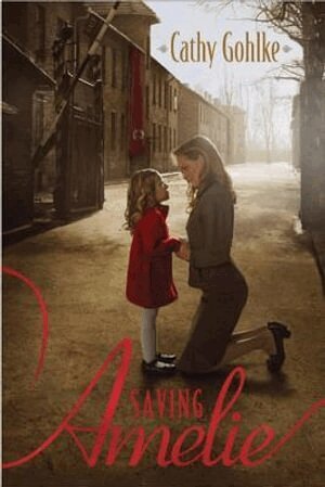 Cathy Gohlke - Saving Amelie, Häftad