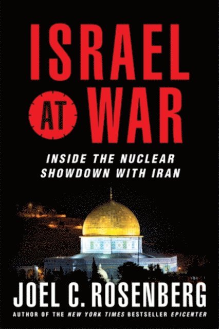 Joel C. Rosenberg - Israel at War, E-bok