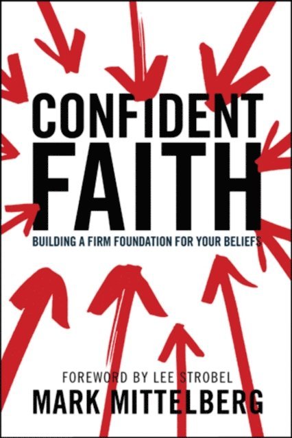 Mark Mittelberg - Confident Faith, E-bok