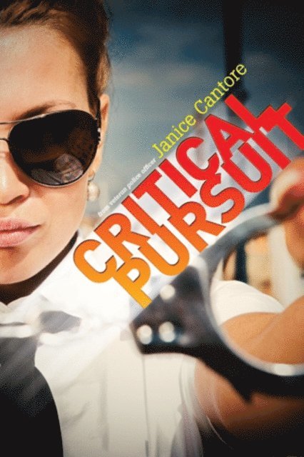 Janice Cantore - Critical Pursuit, E-bok