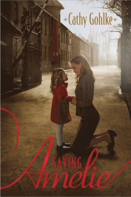 Cathy Gohlke - Saving Amelie, E-bok