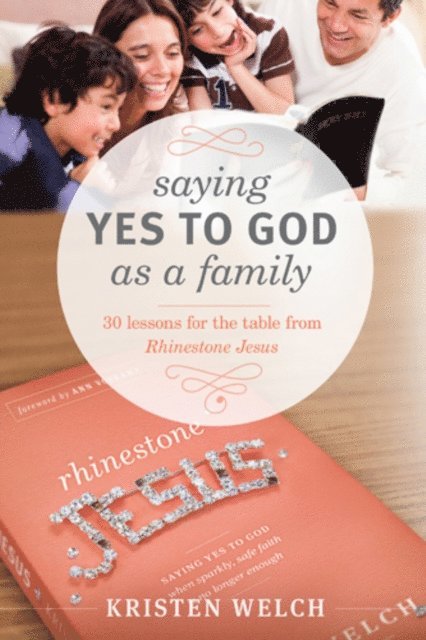 Kristen Welch - Saying Yes to God As a Family, E-bok. Tillgänglighet: Lägg i varukorg