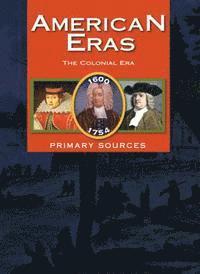 American Eras: Primary Sources, Inbunden