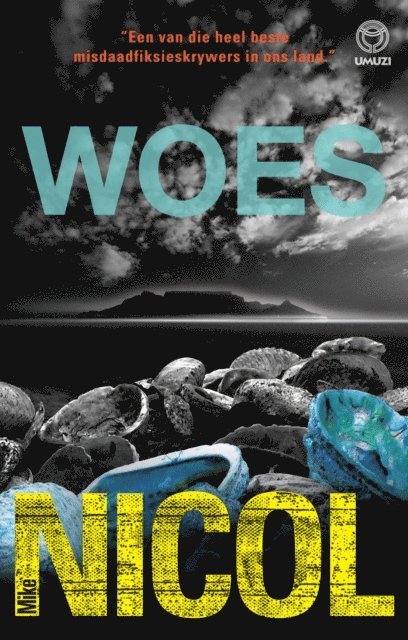 Mike Nicol - Woes, E-bok