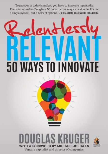Douglas Kruger - Relentlessly Relevant, E-bok
