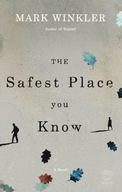 Mark Winkler - Safest Place You Know, E-bok. Tillgänglighet: Lägg i varukorg