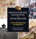 Dinosourusse, diamante & demokrasie
