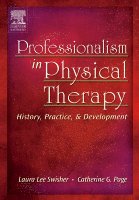 Laura Lee (Dolly) Swisher, Catherine G. Page - Professionalism in Physical Therapy, Häftad. Tillgänglighet: Lägg i varukorg