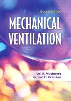 Neil R. MacIntyre, Richard D. Branson - Mechanical Ventilation, Häftad