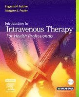 Eugenia M. Fulcher, Margaret Schell Frazier - Introduction to Intravenous Therapy for Health Professionals, Häftad