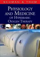 Tom S. Neuman, Stephen R. Thom - Physiology and Medicine of Hyperbaric Oxygen Therapy, Inbunden. Tillgänglighet: Lägg i varukorg