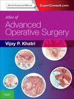 Vijay P. Khatri - Atlas of Advanced Operative Surgery, Inbunden