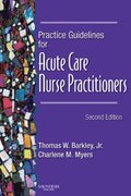 Practice Guidelines for Acute Care Nurse Practitioners - E-Book