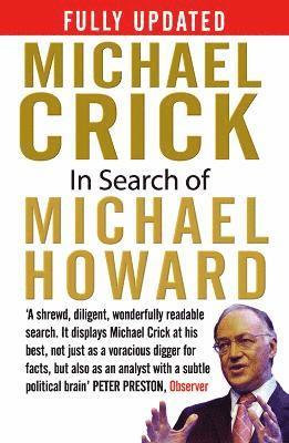 Michael Crick - In Search of Michael Howard, Häftad