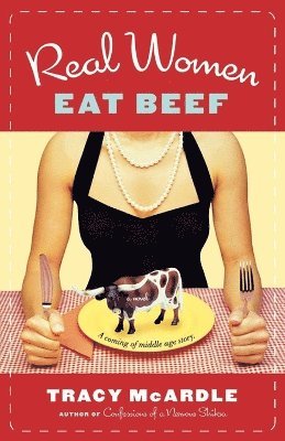 Tracy McArdle - Real Women Eat Beef, Häftad