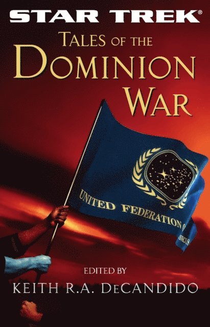 Keith R. A. DeCandido - Tales of the Dominion War, E-bok. Tillgänglighet: Lägg i varukorg