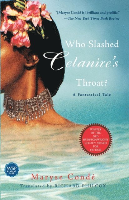 Maryse Conde - Who Slashed Celanire's Throat?, E-bok