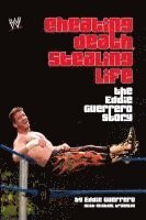 Eddie Guerrero - Cheating Death, Stealing Life, Häftad