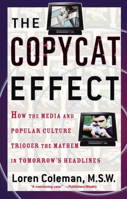 Loren Coleman - Copycat Effect, E-bok
